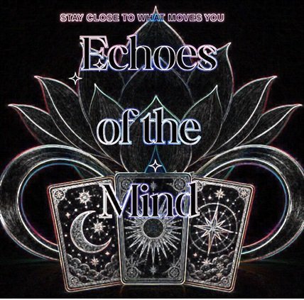 Echoes of the Mind - tarot cards reflecting feelings, emotions and self-reflection